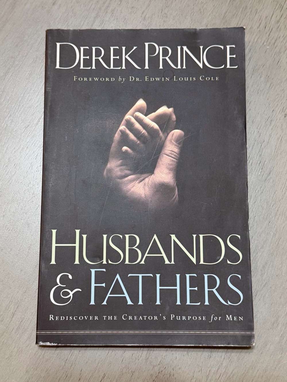 Derek Prince "Husbands & Fathers" Book - Paperback
